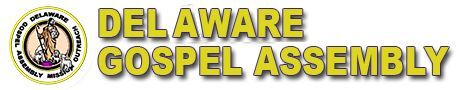 Delaware Gospel Assembly Ministry